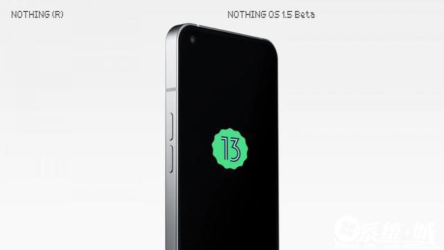 Nothing Phone（1）手机推送安卓13 Beta